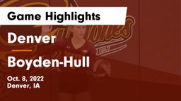 Denver  vs Boyden-Hull  Game Highlights - Oct. 8, 2022