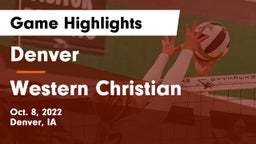 Denver  vs Western Christian  Game Highlights - Oct. 8, 2022