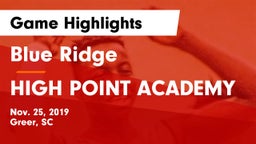 Blue Ridge  vs HIGH POINT ACADEMY Game Highlights - Nov. 25, 2019