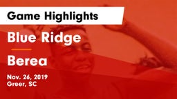 Blue Ridge  vs Berea  Game Highlights - Nov. 26, 2019