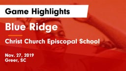 Blue Ridge  vs Christ Church Episcopal School Game Highlights - Nov. 27, 2019