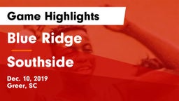 Blue Ridge  vs Southside  Game Highlights - Dec. 10, 2019