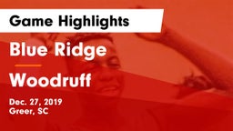 Blue Ridge  vs Woodruff  Game Highlights - Dec. 27, 2019