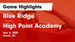 Blue Ridge  vs High Point Academy Game Highlights - Jan. 6, 2020