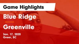 Blue Ridge  vs Greenville  Game Highlights - Jan. 17, 2020