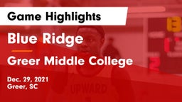 Blue Ridge  vs Greer Middle College  Game Highlights - Dec. 29, 2021