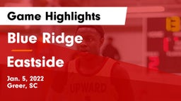 Blue Ridge  vs Eastside  Game Highlights - Jan. 5, 2022