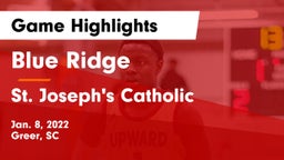 Blue Ridge  vs St. Joseph's Catholic  Game Highlights - Jan. 8, 2022