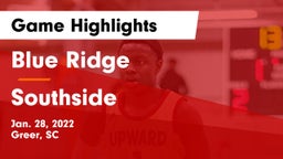 Blue Ridge  vs Southside  Game Highlights - Jan. 28, 2022