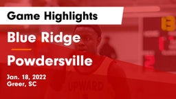 Blue Ridge  vs Powdersville  Game Highlights - Jan. 18, 2022