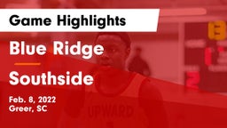 Blue Ridge  vs Southside  Game Highlights - Feb. 8, 2022