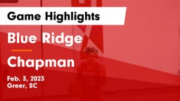 Blue Ridge  vs Chapman  Game Highlights - Feb. 3, 2023