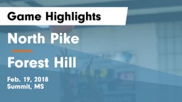 North Pike  vs Forest Hill Game Highlights - Feb. 19, 2018