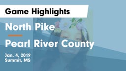 North Pike  vs Pearl River County Game Highlights - Jan. 4, 2019