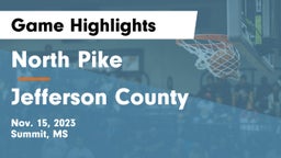 North Pike  vs Jefferson County  Game Highlights - Nov. 15, 2023