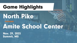 North Pike  vs Amite School Center Game Highlights - Nov. 29, 2023