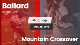 Matchup: Ballard  vs. Mountain Crossover 2016