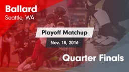 Matchup: Ballard  vs. Quarter Finals 2016