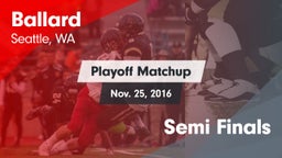 Matchup: Ballard  vs. Semi Finals 2016