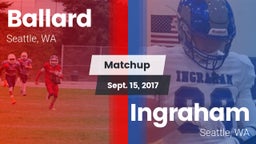 Matchup: Ballard  vs. Ingraham  2017