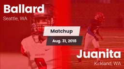 Matchup: Ballard  vs. Juanita  2018