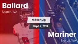 Matchup: Ballard  vs. Mariner  2018