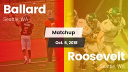 Matchup: Ballard  vs. Roosevelt  2018