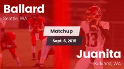 Matchup: Ballard  vs. Juanita  2019