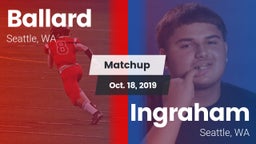 Matchup: Ballard  vs. Ingraham  2019