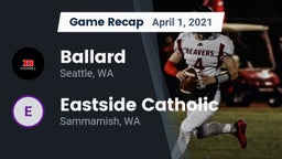 Recap: Ballard  vs. Eastside Catholic  2021