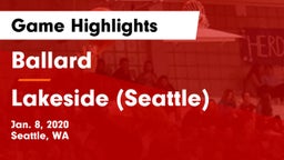 Ballard  vs Lakeside  (Seattle) Game Highlights - Jan. 8, 2020
