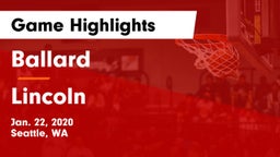 Ballard  vs Lincoln  Game Highlights - Jan. 22, 2020