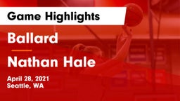 Ballard  vs Nathan Hale Game Highlights - April 28, 2021