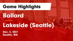 Ballard  vs Lakeside  (Seattle) Game Highlights - Dec. 3, 2021