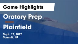 Oratory Prep  vs Plainfield  Game Highlights - Sept. 12, 2022
