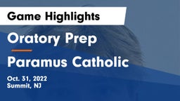 Oratory Prep  vs Paramus Catholic  Game Highlights - Oct. 31, 2022