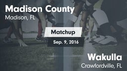 Matchup: Madison County High  vs. Wakulla  2016
