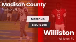 Matchup: Madison County High  vs. Williston  2017