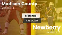 Matchup: Madison County High  vs. Newberry  2018