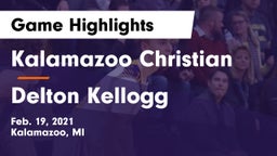 Kalamazoo Christian  vs Delton Kellogg  Game Highlights - Feb. 19, 2021