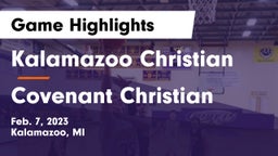 Kalamazoo Christian  vs Covenant Christian  Game Highlights - Feb. 7, 2023