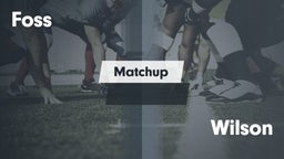 Matchup: Foss  vs. Wilson  2016