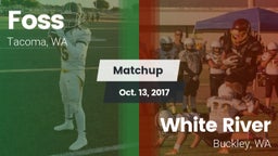 Matchup: Foss  vs. White River  2017