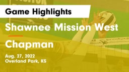 Shawnee Mission West vs Chapman  Game Highlights - Aug. 27, 2022