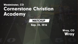 Matchup: Cornerstone vs. Wray  2016