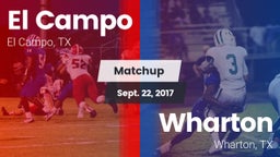 Matchup: El Campo  vs. Wharton  2017