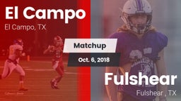 Matchup: El Campo  vs. Fulshear  2018