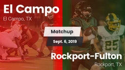 Matchup: El Campo  vs. Rockport-Fulton  2019