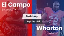 Matchup: El Campo  vs. Wharton  2019