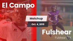 Matchup: El Campo  vs. Fulshear  2019